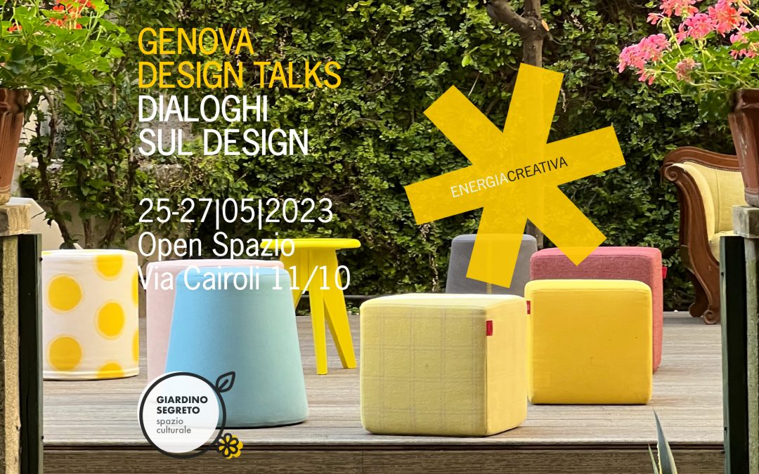 Genova Design Talks: 27 maggio ore 19.30 / L’energia che trasforma la materia